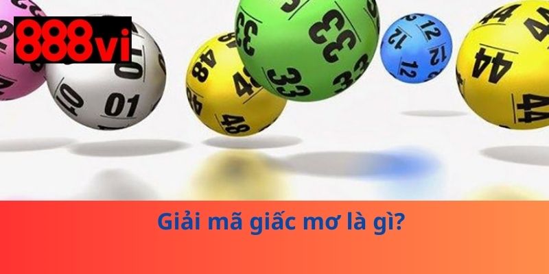 Giải mã giấc mơ là gì?